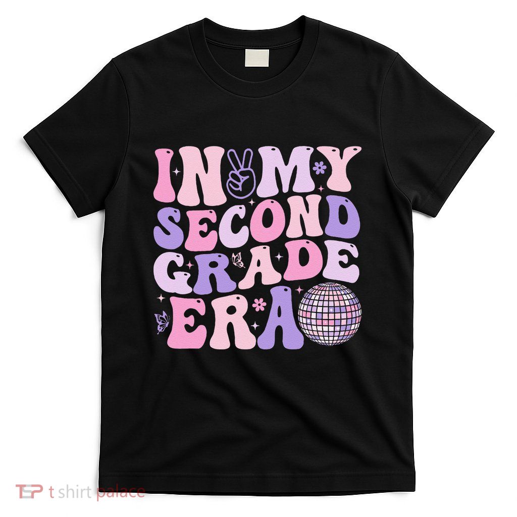 In My Second Grade Era Back To School Teacher Gift T-Shirt