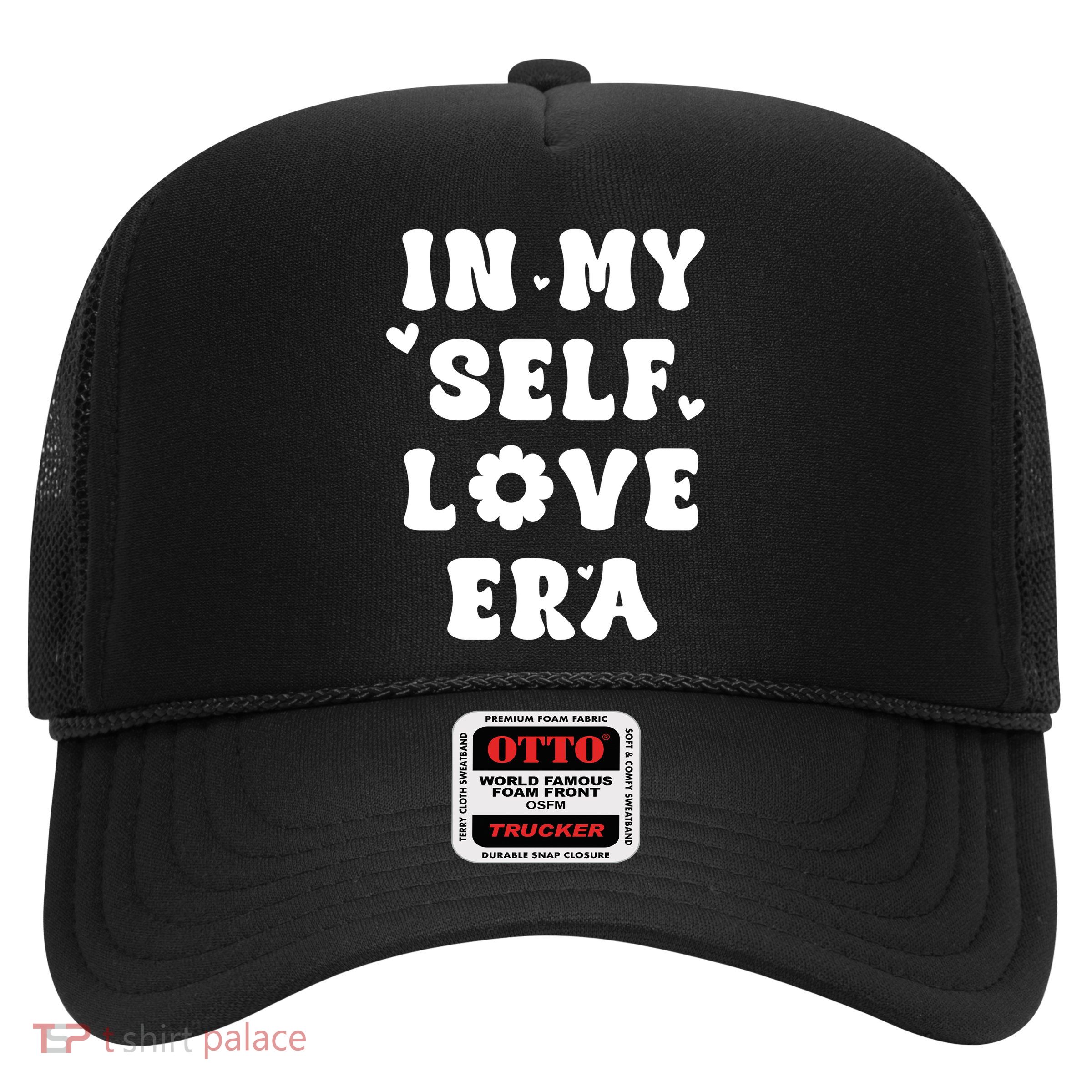 In My Self Love Era Trucker Hat
