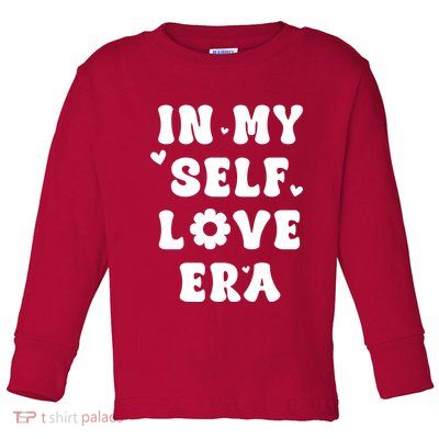 In My Self Love Era Toddler Long Sleeve Shirt