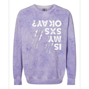 Is My Sxs Okay Funny Side By Side Sxs Utv Colorblast Crewneck Sweatshirt