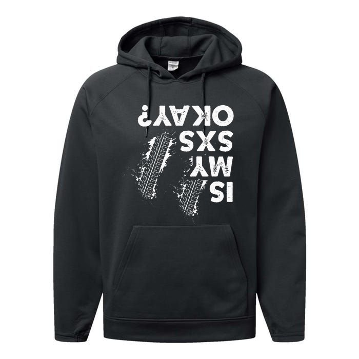 Is My Sxs Okay Funny Side By Side Sxs Utv Performance Fleece Hoodie