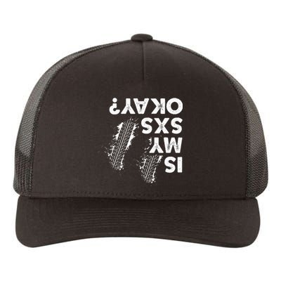 Is My Sxs Okay Funny Side By Side Sxs Utv Yupoong Adult 5-Panel Trucker Hat