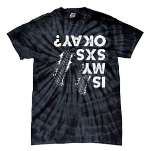 Is My Sxs Okay Funny Side By Side Sxs Utv Tie-Dye T-Shirt