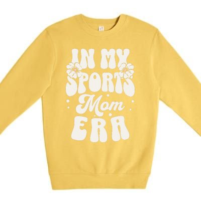 In My Sports Mom Era Premium Crewneck Sweatshirt