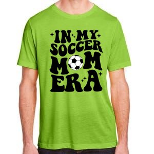 In My Soccer Mom Era Adult ChromaSoft Performance T-Shirt