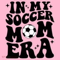 In My Soccer Mom Era T-Shirt