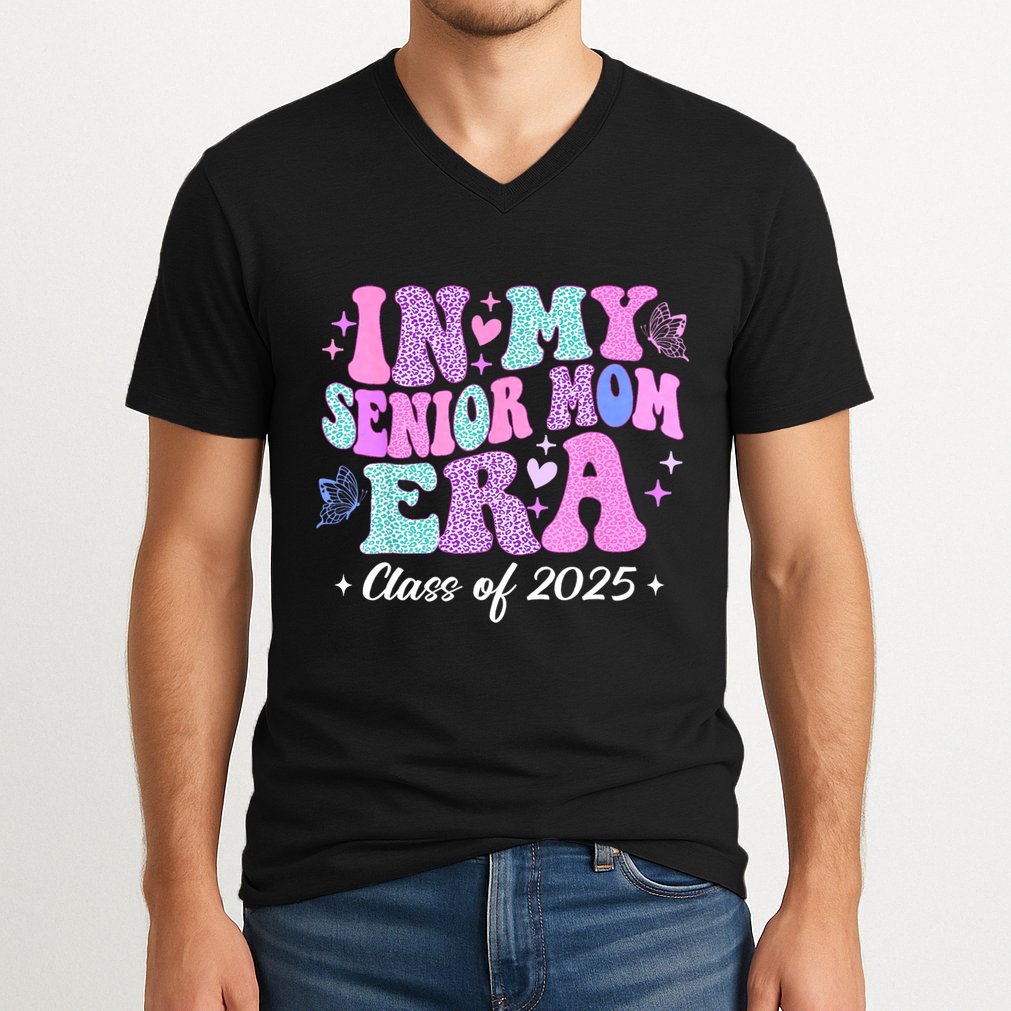 In My Senior Mom Era Class Of 2025 Senior Mom 2025 V-Neck T-Shirt