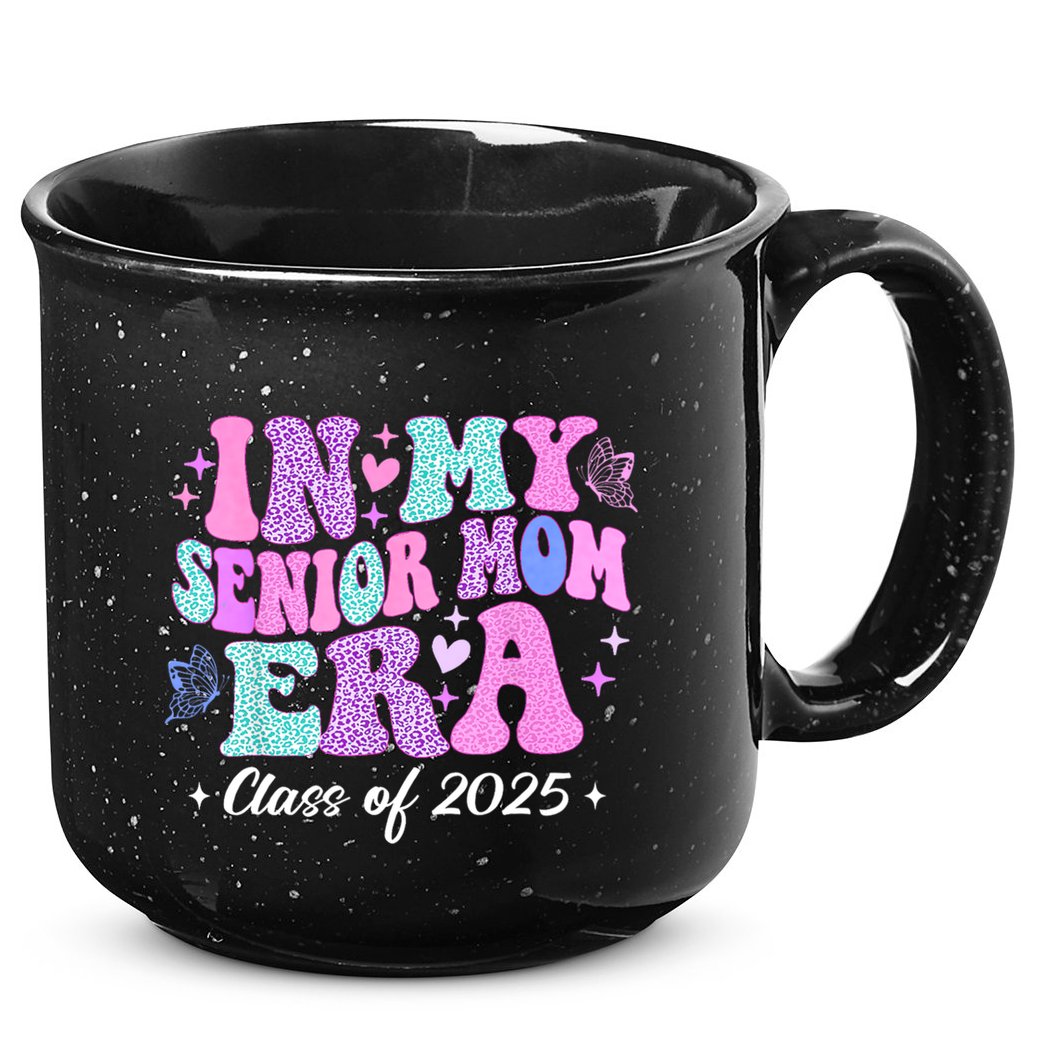 In My Senior Mom Era Class Of 2025 Senior Mom 2025 15oz Campfire Ceramic Mug