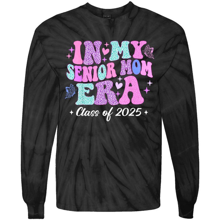 In My Senior Mom Era Class Of 2025 Senior Mom 2025 Tie-Dye Long Sleeve Shirt