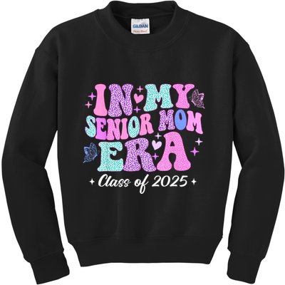 In My Senior Mom Era Class Of 2025 Senior Mom 2025 Kids Sweatshirt