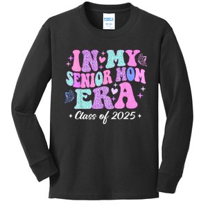 In My Senior Mom Era Class Of 2025 Senior Mom 2025 Kids Long Sleeve Shirt