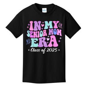 In My Senior Mom Era Class Of 2025 Senior Mom 2025 Kids T-Shirt