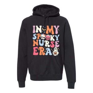 In My Spooky Nurse Era Halloween Groovy Witchy Spooky Nurse Premium Hoodie