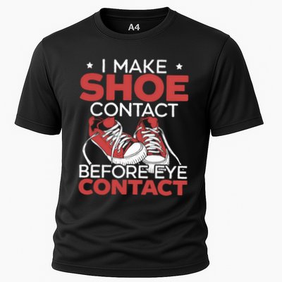 I Make Shoe Contact Before Eye Contact Sneakerhead Performance Shirt