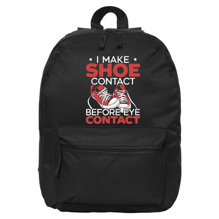 I Make Shoe Contact Before Eye Contact Sneakerhead 16 in Basic Backpack