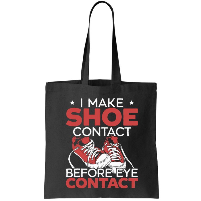 I Make Shoe Contact Before Eye Contact Sneakerhead Bag
