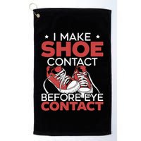I Make Shoe Contact Before Eye Contact Sneakerhead Golf Towel