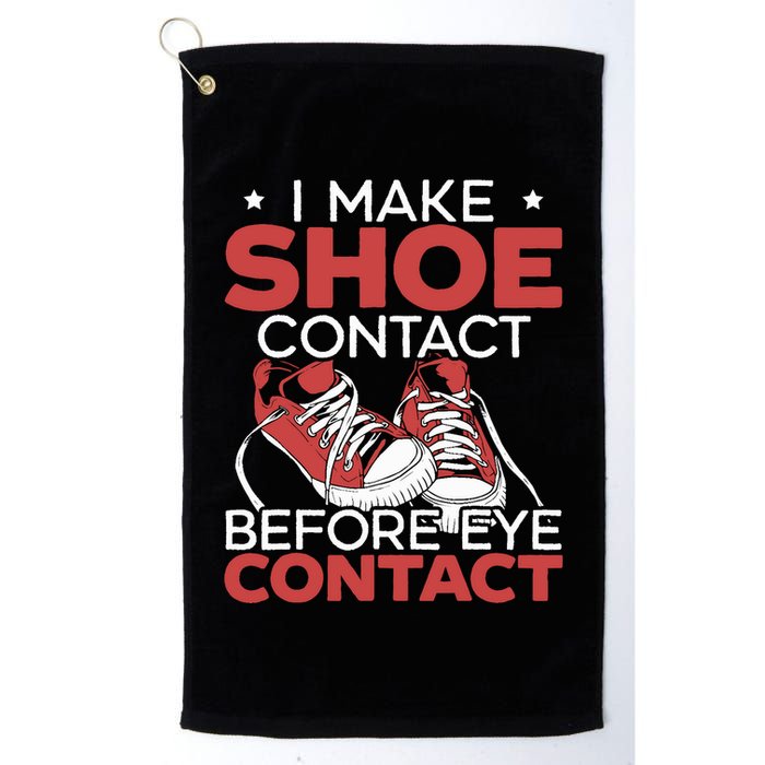 I Make Shoe Contact Before Eye Contact Sneakerhead Golf Towel
