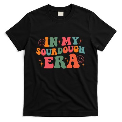 In My Sourdough Era Bread Baking Sourdough T-Shirt