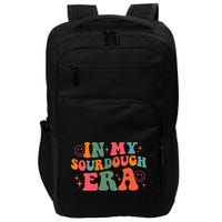 In My Sourdough Era Bread Baking Sourdough Impact Tech Backpack
