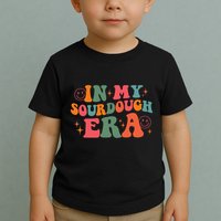 In My Sourdough Era Bread Baking Sourdough Toddler T-Shirt
