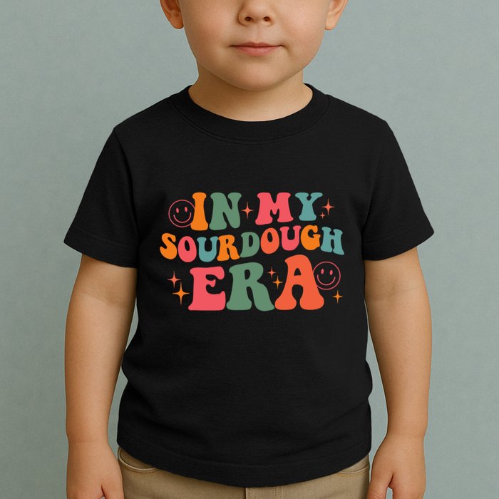 In My Sourdough Era Bread Baking Sourdough Toddler T-Shirt
