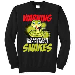 I May Start Talking About Snakes Snake Lover Zoo Zookeeper Sweatshirt