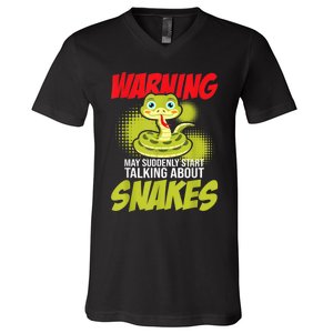 I May Start Talking About Snakes Snake Lover Zoo Zookeeper V-Neck T-Shirt