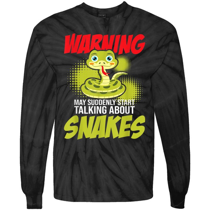 I May Start Talking About Snakes Snake Lover Zoo Zookeeper Tie-Dye Long Sleeve Shirt