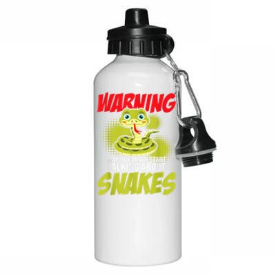 I May Start Talking About Snakes Snake Lover Zoo Zookeeper Aluminum Water Bottle 