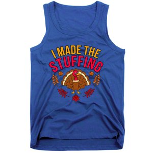 I Made Stuffing Turkey Thanksgiving Family Tank Top