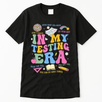 In My State Testing Era Teachers Funny Test Day Tall T-Shirt