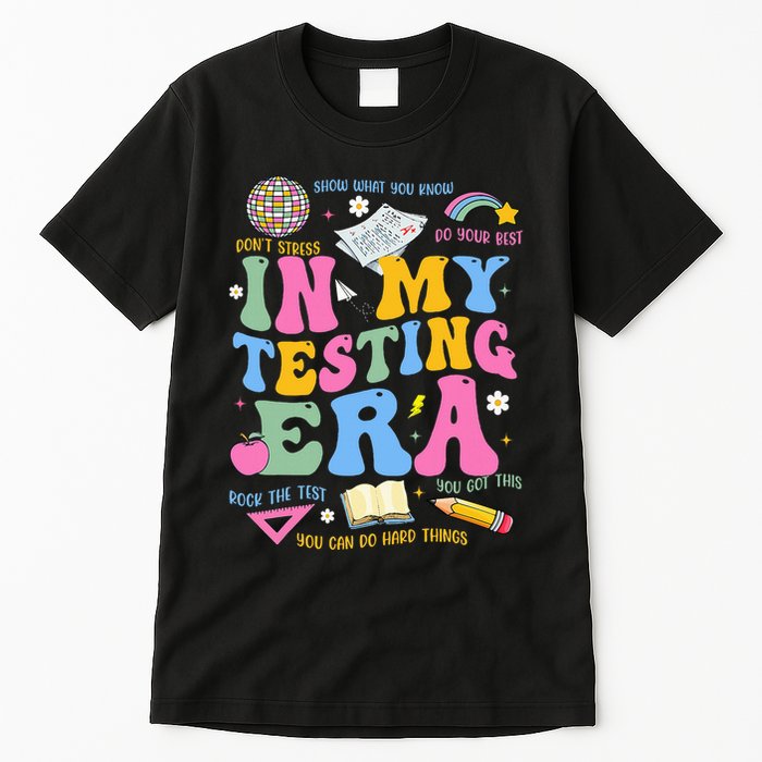In My State Testing Era Teachers Funny Test Day Tall T-Shirt
