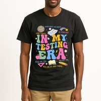 In My State Testing Era Teachers Funny Test Day Tall T-Shirt