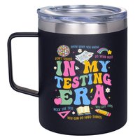 In My State Testing Era Teachers Funny Test Day 12oz Stainless Steel Coffee Mug