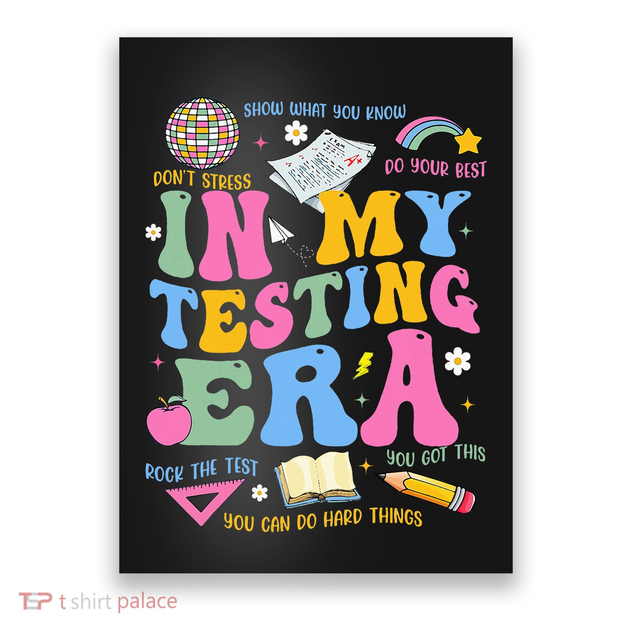 In My State Testing Era Teachers Funny Test Day Poster