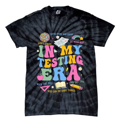 In My State Testing Era Teachers Funny Test Day Tie-Dye T-Shirt