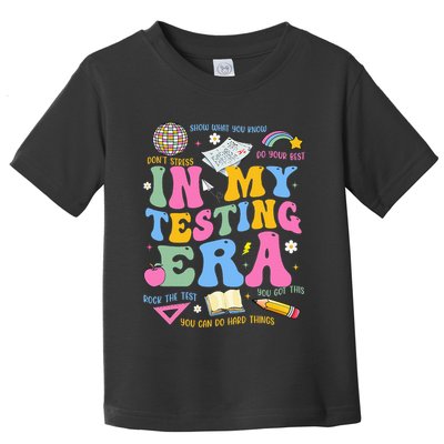 In My State Testing Era Teachers Funny Test Day Toddler T-Shirt