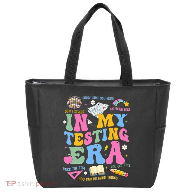In My State Testing Era Teachers Funny Test Day Zip Tote Bag