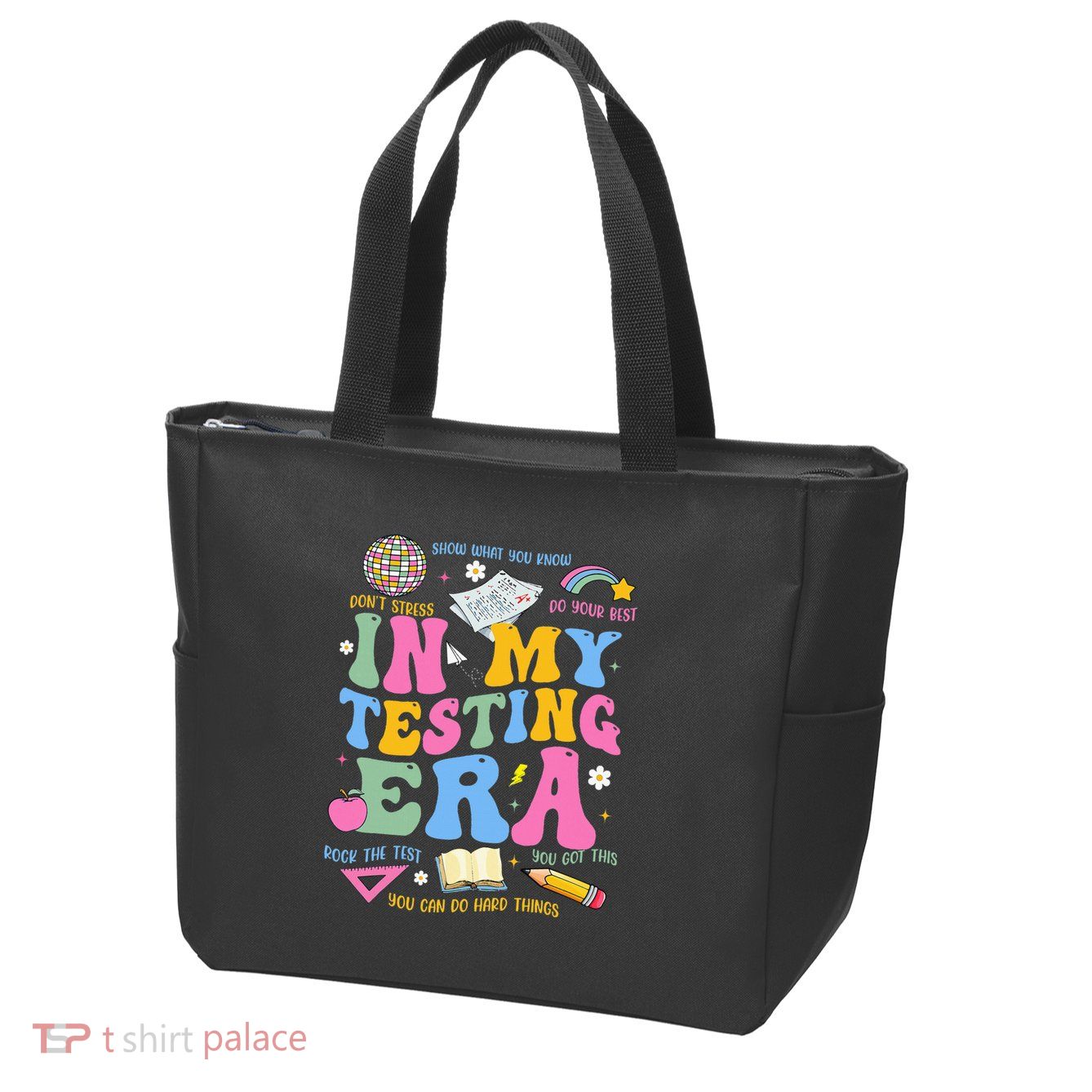In My State Testing Era Teachers Funny Test Day Zip Tote Bag