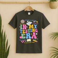 In My State Testing Era Teachers Funny Test Day T-Shirt