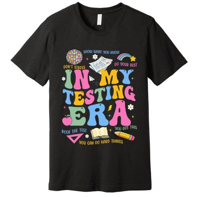 In My State Testing Era Teachers Funny Test Day Premium T-Shirt