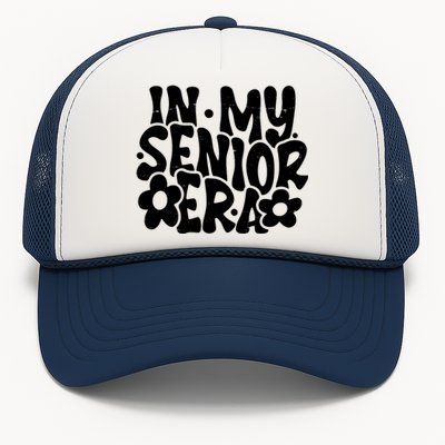 In My Senior Era School Graduation Graduate Trucker Hat