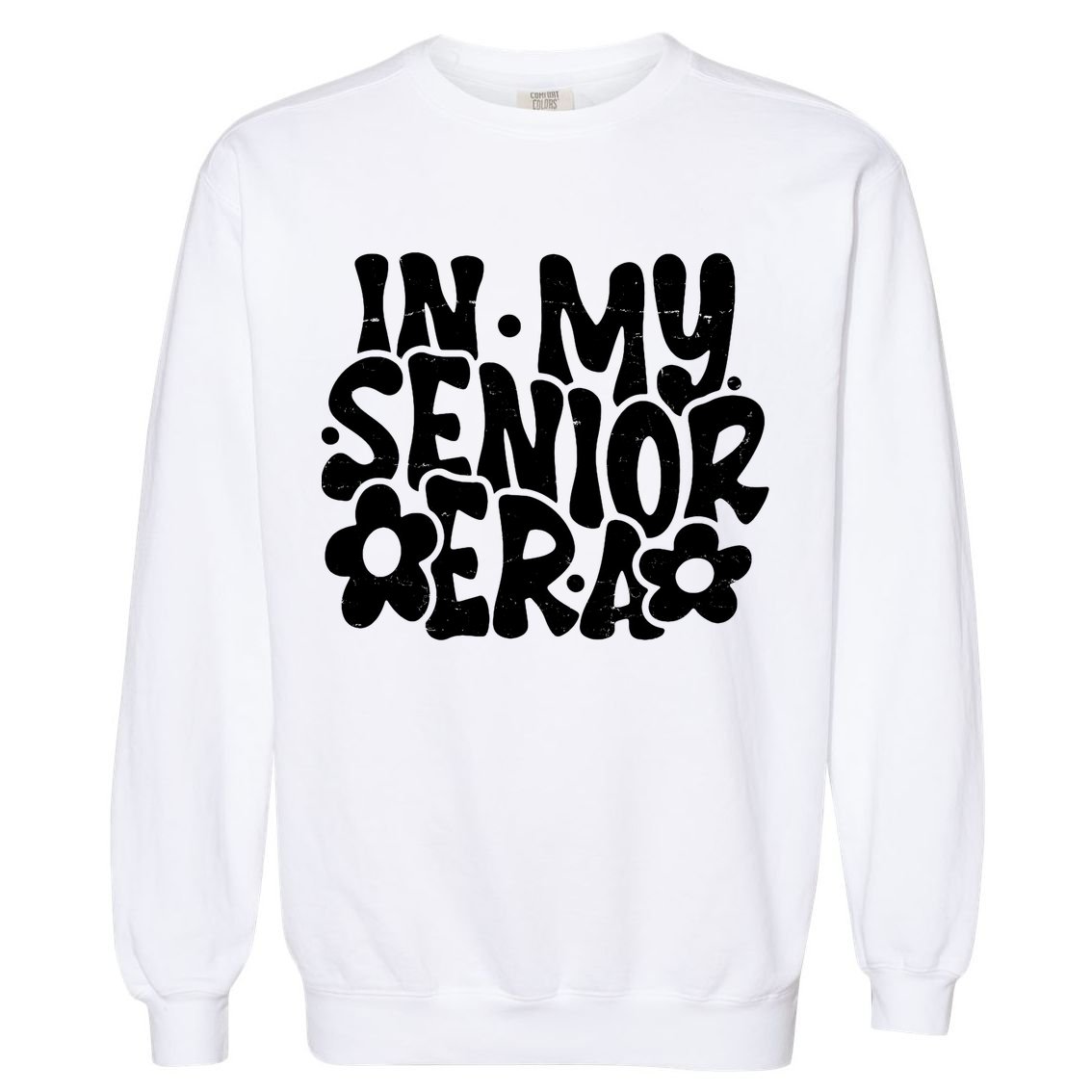 In My Senior Era School Graduation Graduate Garment-Dyed Sweatshirt