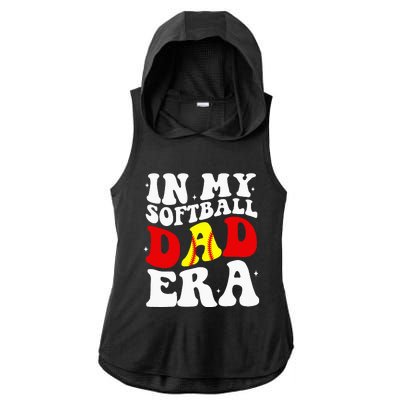 In My Softball Dad Era Softball Dad Ladies PosiCharge Tri-Blend Wicking Draft Hoodie Tank