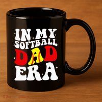 In My Softball Dad Era Softball Dad 11oz C Handle Ceramic Mug