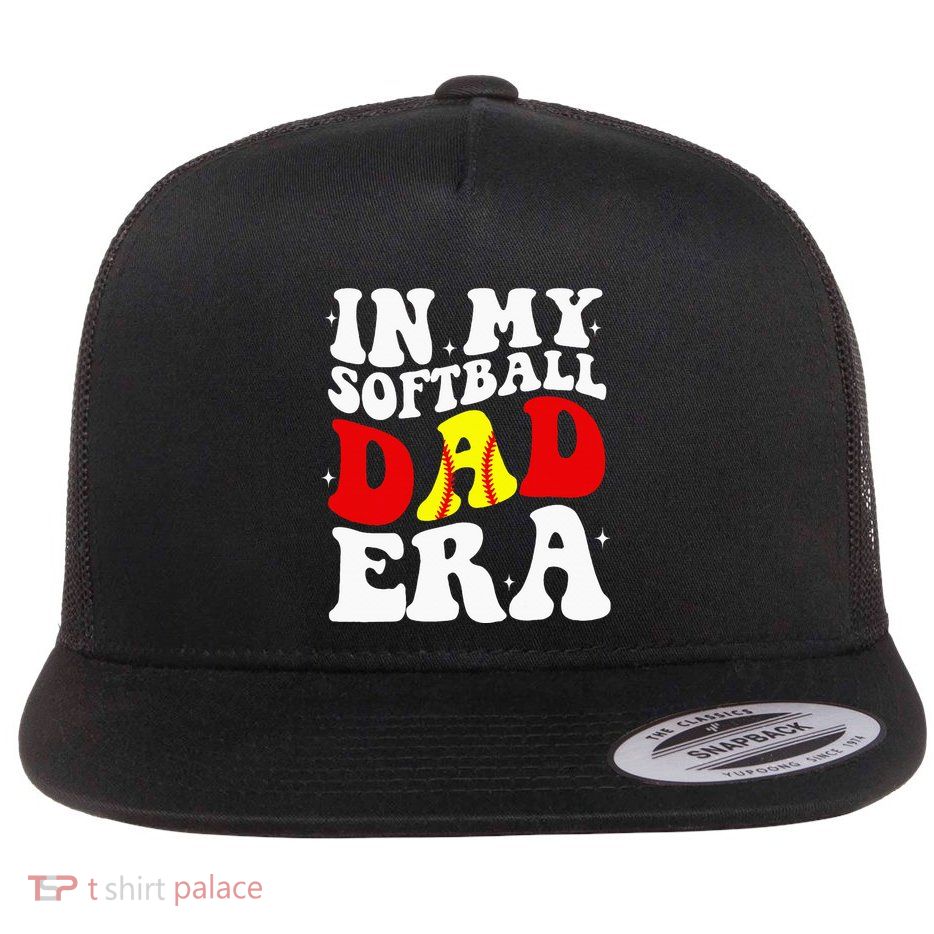 In My Softball Dad Era Softball Dad Flatbill Hat