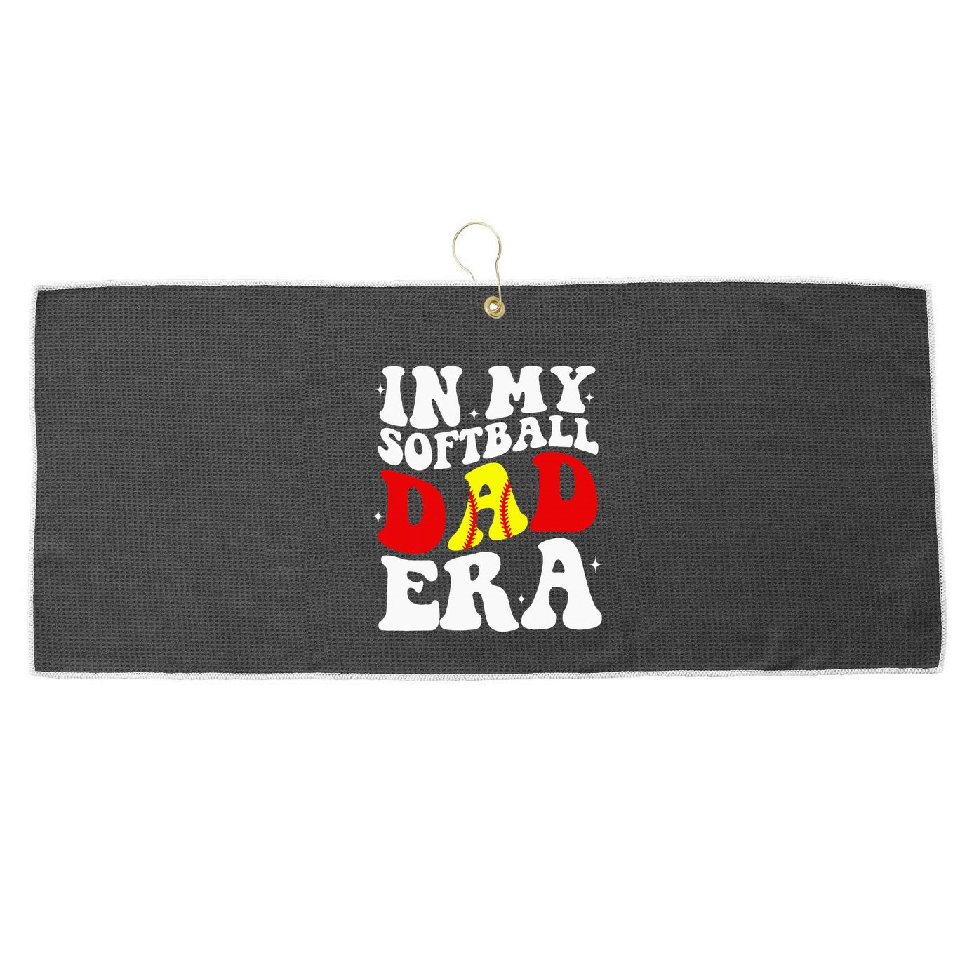 In My Softball Dad Era Softball Dad Large Microfiber Waffle Golf Towel