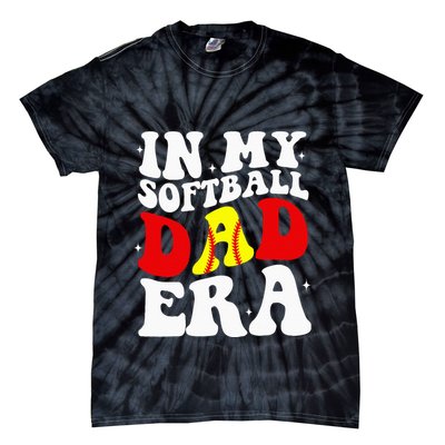 In My Softball Dad Era Softball Dad Tie-Dye T-Shirt