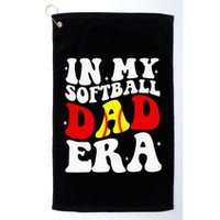 In My Softball Dad Era Softball Dad Golf Towel